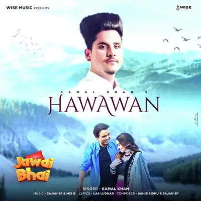 Hawawan Kamal Khan  song download DjJohal